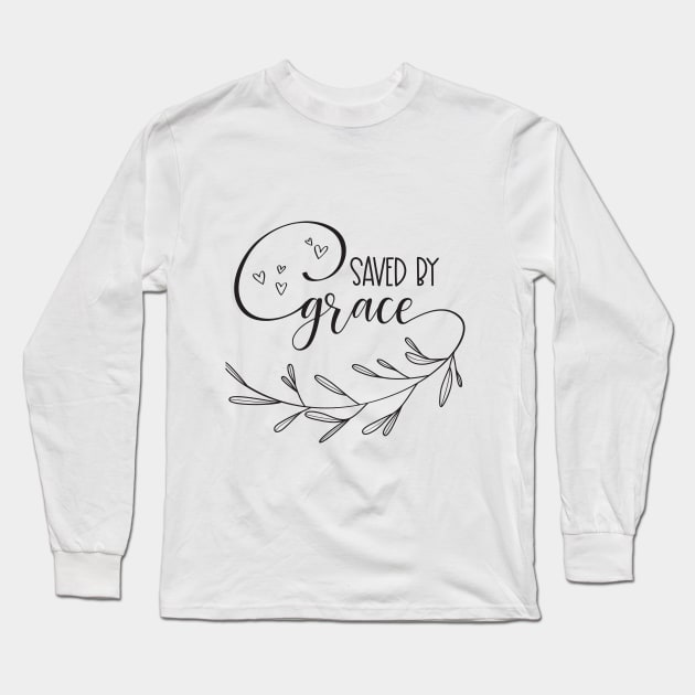 Saved By Grace Long Sleeve T-Shirt by Sandra Herrgott